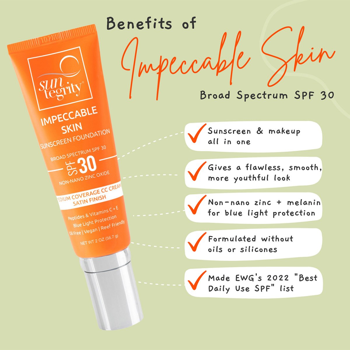 Suntegrity Impeccable Skin SPF 30 Suntegrity Impeccable Skin SPF 30 is a skin perfecting foundation with broad spectrum sun protection.
