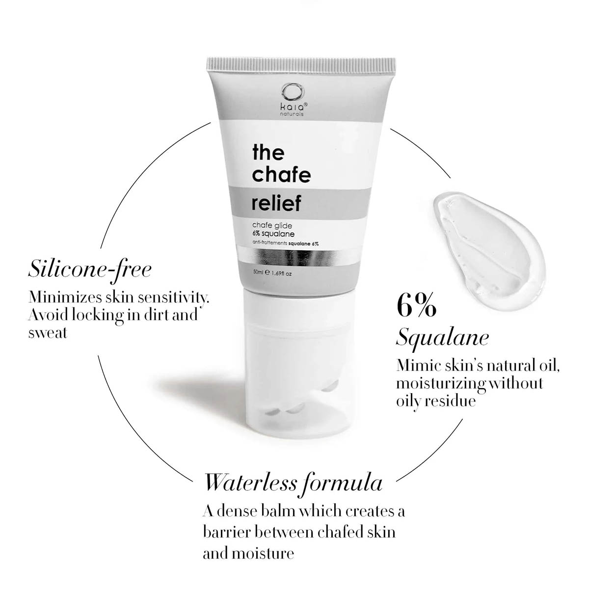 Kaia Naturals The Chafe Relief is made with 6% Squalane, it creates a protective barrier and provides instant relief from chafing irritation caused by friction and heat.